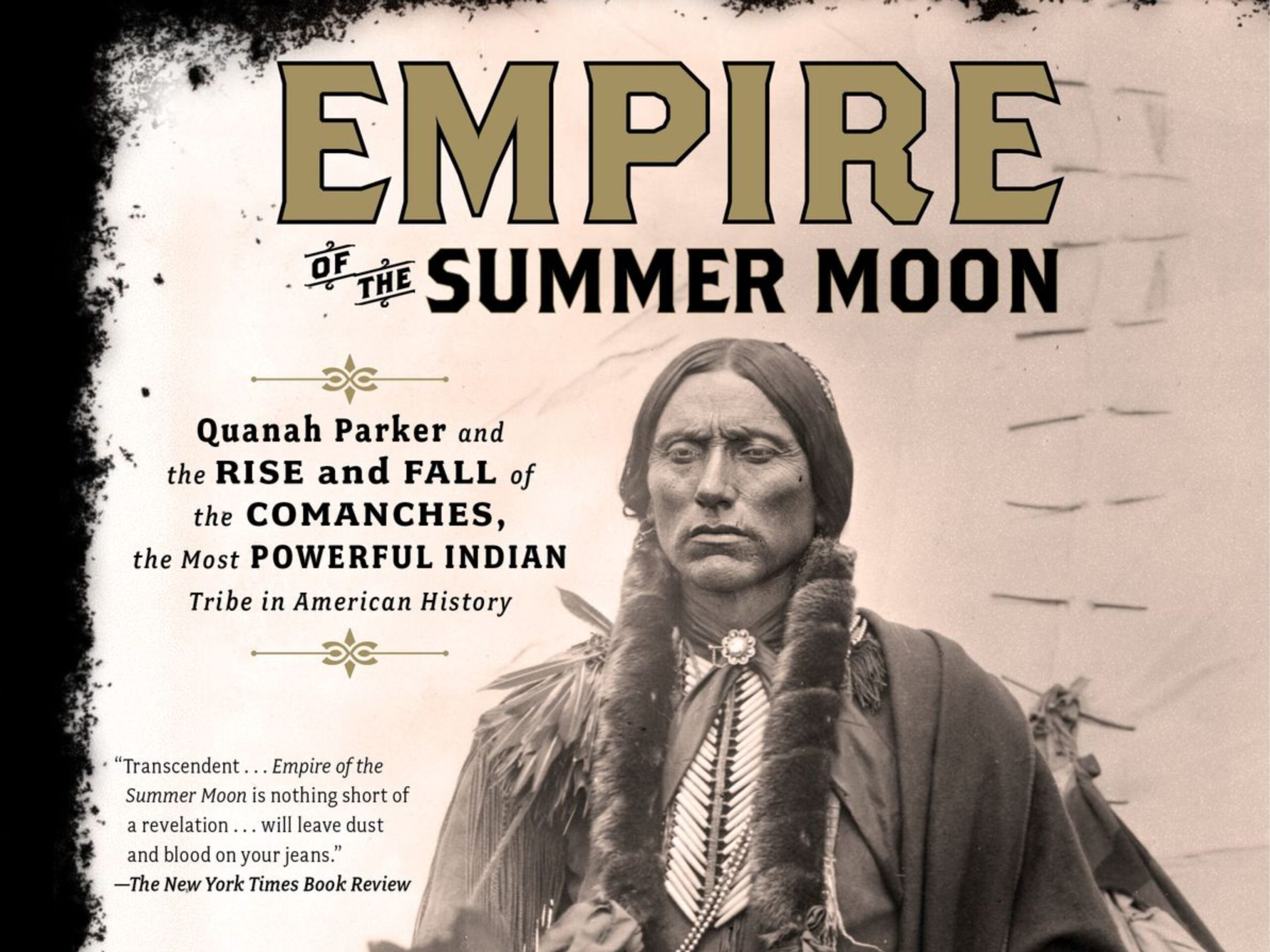 Empire of the Summer Moon: Highlights and Hard Truths